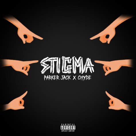 stigma parker jack lyrics|STIGMA